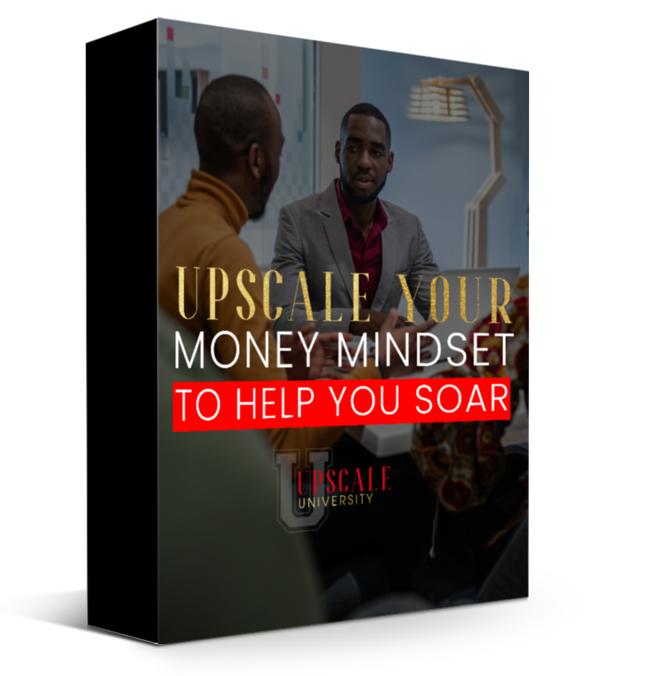 Upscale Money Mindset to Help You Soar